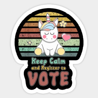 Keep Calm and Register to VOTE retro vintage style Unicorn quote Sticker